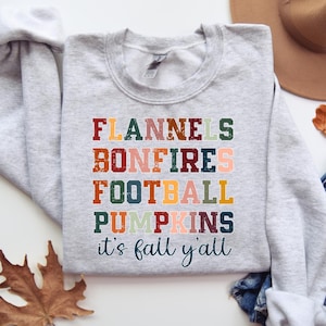 Flannels Bonfires Football Pumpkins Sweatshirt | Cozy Fall Gildan 18000 | Autumn Vibes Crewneck | It&#39;s Fall Y&#39;all Pullover | Sweater Weather