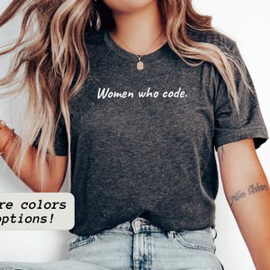 Women Who Code, Coding Tshirt, Coding T-shirt, Gift For Her, Computer Engineer, Computer Programmer, Computer Science, Gift For Coder
