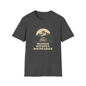 Wander Without Boundaries Van Life T-Shirt | Minimalist Road Trip Graphic Tee Gift for Nomads, Travelers, and Outdoor Lovers, Camping Van image 6