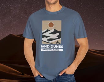 Great Sand Dunes National Park Shirt - Sand Dunes Gift - Colorado Parks - Nature Lovers