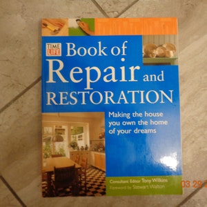1999 Book of Repair and Restoration Making the House you own the home of your dreams