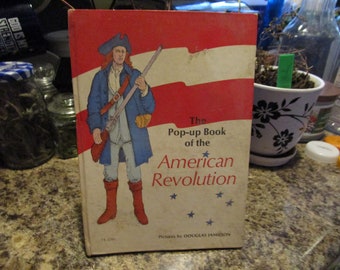 Vintage HB Scholastic Book TX 3205 The Pop-Up Book of the American Revolution Pictures by Douglas Jamieson