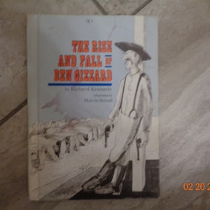 1978 The Rise and Fall Of Ben Gizzard by Richard Kennedy Illustrated by Marcia Sewall