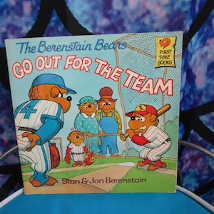 1986 The Berenstain Bears Go Out for the Team by Stan and Jan Berenstain First Time Books Softcover