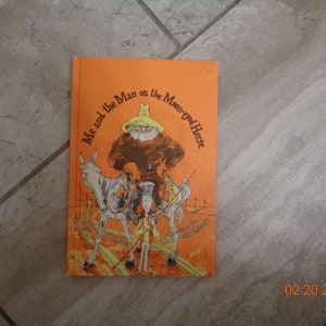 1977 Me and the Man on the Moon eyed Horse By Sid Fleischman Drawings by Eric von Schmidt Weekly Reader Books