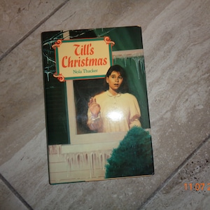 1991 Till&#39;s Christmas by Nola Thacker Scholastic HB w/DJ