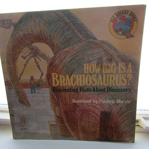1986 How Big Is A Brachiosaurus Fascinating Facts About Dinosaurs Illustrated by Frederic Marvin All Aboard Books SC Book