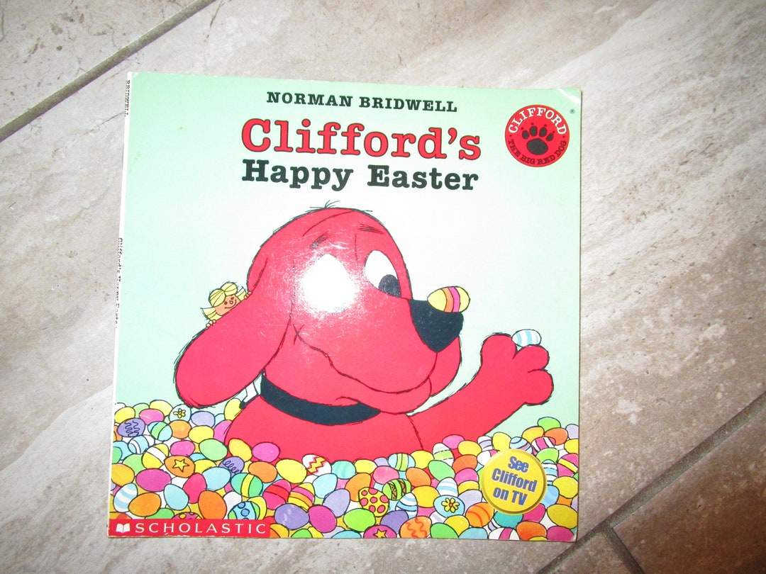 1994 Clifford's Happy Easter por Norman Bridwell Clifford the Big Red
