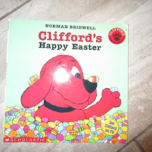 1994 Clifford&#39;s Happy Easter by Norman Bridwell Clifford the Big Red Dog Scholastic Book