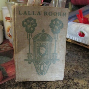 OLD Cloth Book LALLA ROOKH An Oriental Romance By Thomas Moore The Mershon Company Publishers