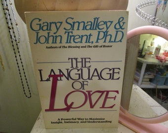 1988 The Language of Love by Gary Smalley and John Trent Ph.D.