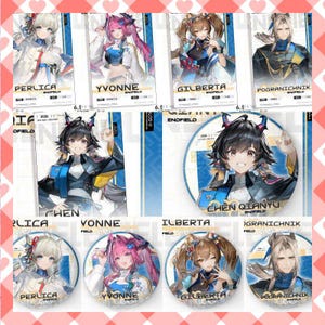 May include: Collection of character art cards and circular badges. The cards feature illustrations of anime-style characters with names like Perlica, Yvonne, and Gilbert. The badges also display character art with names like Chen Qianyu and Pogranichnik.