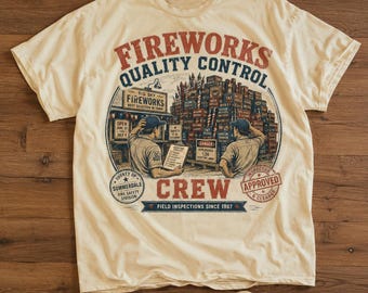 Fireworks Quality Control Crew Shirt | Vintage Americana Graphic Tee | Retro Summer Fair Fireworks Stand Comfort Colors Tee