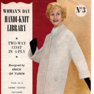 May include: A vintage knitting pattern for a two-way coat in 4-ply yarn. The pattern is designed by Erica of Turin and is home tested. The pattern is for a full-length coat using 1275 to 1620 grams of yarn or a 3/4 length coat using 907 to 1190 grams of Patons Purple Heather Fingering 4-ply yarn. The pattern is from Woman's Day Handi-Knit Library, No. 3.