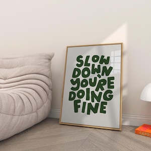 Motivational Wall Art, Slow Down You&#39;re Doing Fine, Digital Download, Positive Quote Print, Self-Care Wall Art, Minimalist Typography, Decor