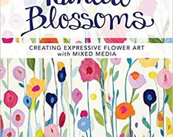 Sale! Painted Blossoms: Creating Expressive Flower Art with Mixed Media by Carrie Schmitt book  Like new, great condition, ideas, images