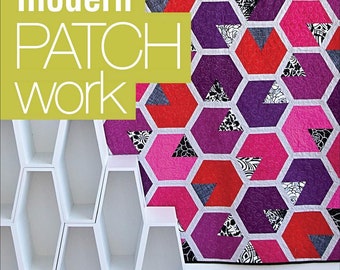 Clearance! Modern Patchwork: 12 Quilts to Take You Beyond the Basics by Elizabeth Hartman