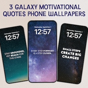 Set of 3 Galaxy Phone Wallpapers | Motivational Quote Phone Wallpapers | JPG Digital Download | For Iphone and Android | Inspirational