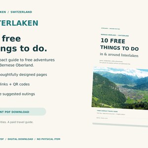 Könnte beinhalten: Ein digitaler Reiseführer mit dem Titel Interlaken 10 free things to do, bestehend aus einem 16-seitigen PDF-Layout mit Kartenlinks, QR-Codes und einem Titelbild der Schweizer Alpen und der Region Berner Oberland.