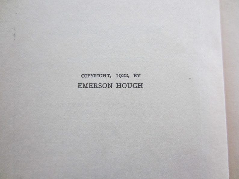 Puede incluir: Copyright 1922 por Emerson Hough.