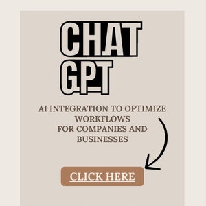 Op de afbeelding: Een beige achtergrond met zwarte tekst die "CHAT GPT" in grote letters leest. Onder de tekst staat een kleinere zwarte tekst die "AI INTEGRATION TO OPTIMIZE WORKFLOWS FOR COMPANIES AND BUSINESSES" leest. Onder de tekst staat een bruine knop die "CLICK HERE" leest met een zwarte pijl die naar de knop wijst. Onder de knop staat een zwarte tekst die "Efficiency Redefined: Harnessing AI for Optimal Workflows" leest.