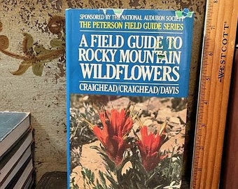 1963 A Field Guide to Rocky Mountain Wildflowers Book Craighead National Audubon Society