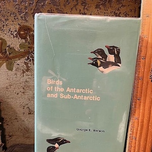 1975 Vintage Birds of the Antarctic and Sub-Antarctic HB w/dj Book Bird Observing George E. Watson