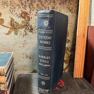 Antique Barnaby Rudge Miscellaneous Charles Dickens Hardback Book Peter Fenelon Collier Undated