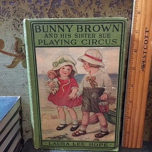 1916 Bunny Brown and his Sister Sue Playing Circus HB Book