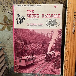 1978 the Skunk Railroad Train Vintage PB Booklet Book Railroad Fort
