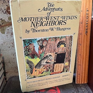 1941 Mother West Wind&#39;s Neighbors Thornton W. Burgess HB book The Adventures of Book 4 Large Easy to Read Type Harrison Cady Illustrations