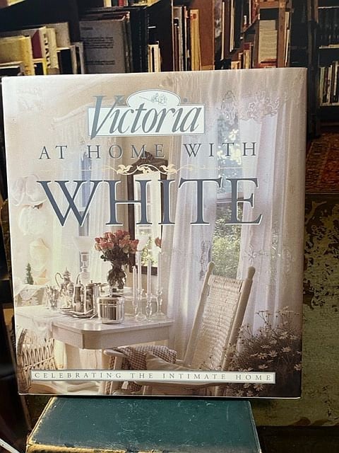 At Home With White Vintage VICTORIA Hb Book 1996 First