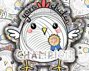 Yarn Chicken Champion- Gift for Knitters  Gift for Crocheters  Yarn Sticker- Knitting Sticker- Water Bottle Sticker- Yarn Bumper Sticker