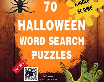 May include: A bright orange background with the text "70 HALLOWEEN WORD SEARCH PUZZLES" in white. The text "KINDLE SCRIBE" is in a yellow splatter shape. A black spider with green eyes hangs from the top of the image. A green zombie hand is on the right side of the image. A QR code and the text "FREE GIFT" are in the lower left corner. The text "200 9X9 HARD SUDOKU" is in the lower center of the image.