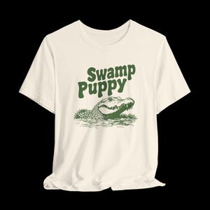 Swamp Puppy Shirt, Funny Alligator T-Shirt, Cute Gator Graphic Tee, Southern Humor, Swamp Life Gift Natural