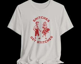 Snitches Get Stitches Shirt, Funny Dark Humor Tee, Vintage Kids Graphic Shirt, Sarcastic Retro T-Shirt, Alternative Graphic Tee