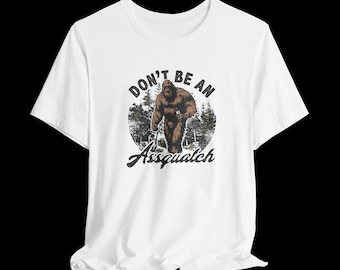 Camiseta "No seas un imbécil", camiseta divertida de Pie Grande, camiseta de Pie Grande, camiseta con humor críptico, camiseta con estampado de camuflaje para senderismo