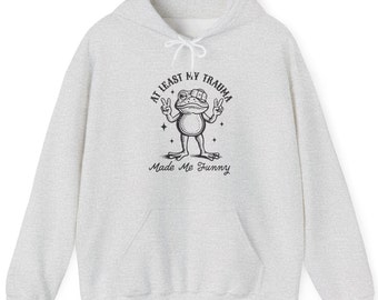 Sudadera con capucha divertida y sarcástica de superviviente de trauma, sudadera con capucha gráfica, sudadera con capucha cómoda, regalo de humor para ella, sudadera con capucha de humor, sudaderas con capucha para hombre, sudaderas con capucha para mujer