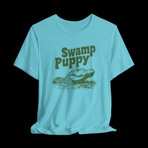 Swamp Puppy Shirt, Funny Alligator T-Shirt, Cute Gator Graphic Tee, Southern Humor, Swamp Life Gift Turquoise