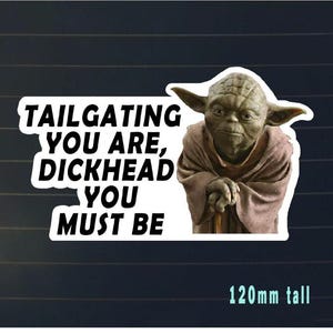 Yoda sticker tailgating Vinyl tailgate car bumper funny JDM Star Wars window