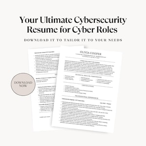 May include: A black and white resume template with the title "Your Ultimate Cybersecurity Resume for Cyber Roles" and the text "DOWNLOAD IT TO TAILOR IT TO YOUR NEEDS". The resume is for Olivia Cooper, a Cyber Security Engineer. The resume includes her contact information, work experience, technical skills, and certifications.