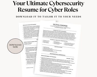 May include: A black and white resume template with the title "Your Ultimate Cybersecurity Resume for Cyber Roles" and the text "DOWNLOAD IT TO TAILOR IT TO YOUR NEEDS". The resume is for Olivia Cooper, a Cyber Security Engineer. The resume includes her contact information, work experience, technical skills, and certifications.