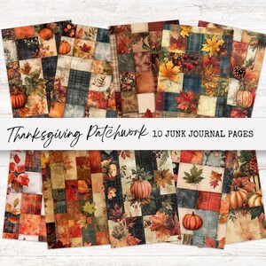 Könnte beinhalten: Zehn digitale druckbare Seiten mit einem Patchwork-Design in Herbstfarben, Blättern und Kürbissen. Der Text "Thanksgiving Patchwork 10 Junk Journal Pages" befindet sich oben im Bild.