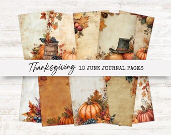 May include: Ten digital printable junk journal pages with a Thanksgiving theme. The pages feature fall colors, pumpkins, leaves, and other autumnal elements.
