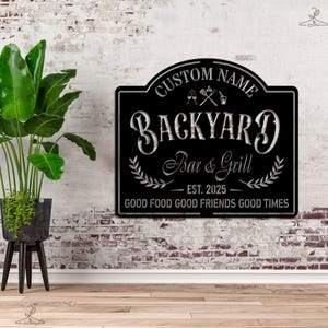 Personalized Backyard Bar & Grill Sign, Custom Backyard Sign, Outdoor Patio Decor for BBQ and Entertaining Area, Outdoor Kitchen, BBQ Signs