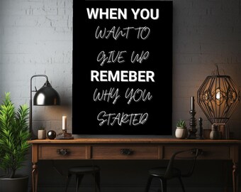 Why You Started Motivational Canvas Wall Art Inspirational Quote Print