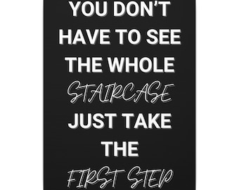 First Step Motivational Canvas Wall Art Inspirational Quote Print
