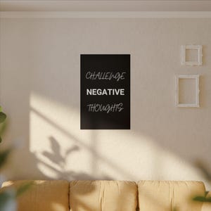 Challenge Negative Thoughts Motivational Canvas Wall Art Inspirational Quote Print