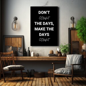 Don't Count The Days Motivational Canvas Wall Art | Inspirational Quote Print for Home Office Gym | Black Frame Decor Gift