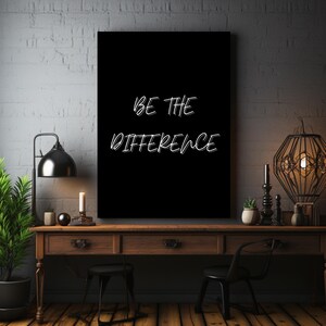 Be the Difference, Matte Canvas, Black and White, Motivational Quote ...
